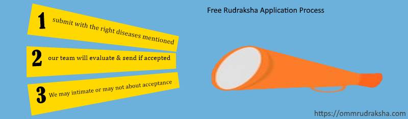 Free Rudraksha Application Process