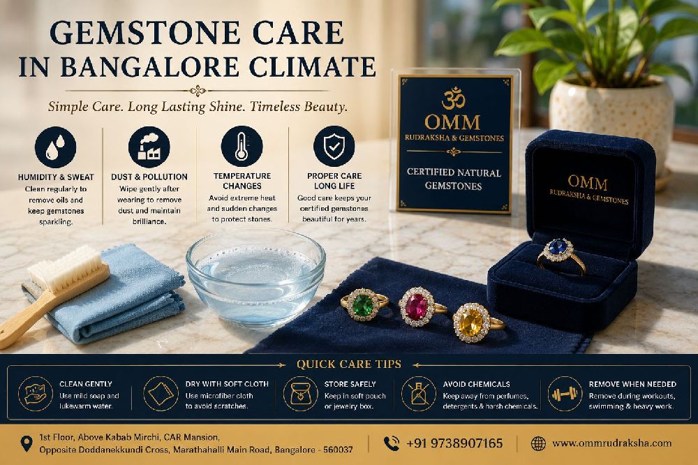 Gemstone care and maintenance in Bangalore climate